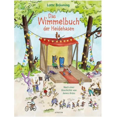 Atrium Krüss:Das Wimmelbuch der Heidehasen, Kinderbücher von James Krüss, Lotte Bräuning Atrium Krüss:Das Wimmelbuch der Heidehasen, Kinderbücher von James Krüss, Lotte Bräuning