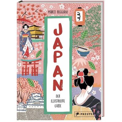 Prestel Japan. Der illustrierte Guide, Ratgeber von Marco Reggiani Prestel Japan. Der illustrierte Guide, Ratgeber von Marco Reggiani