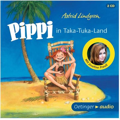 Oetinger Pippi In Taka-tuka-land, Hörbücher von Katrin Esche, Josefine Preuss, Frank Gustavus, Astrid Lindgren, Cäcilie Heinig Oetinger Pippi In Taka-tuka-land, Hörbücher von Katrin Esche, Josefine Preuss, Frank Gustavus, Astrid Lindgren, Cäcilie Heinig