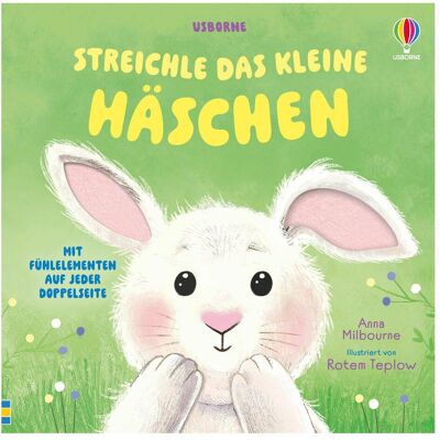Usborne Publishing, Kinderbücher, Streichle das kleine Häschen (Deutsch, Anna Milbourne, 2026) Usborne Publishing, Kinderbücher, Streichle das kleine Häschen (Deutsch, Anna Milbourne, 2026)