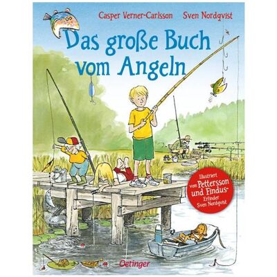 Oetinger Das grosse Buch vom Angeln, Kinderbücher von Casper Verner-Carlsson Oetinger Das grosse Buch vom Angeln, Kinderbücher von Casper Verner-Carlsson