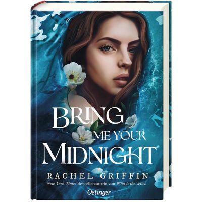 Oetinger Bring Me Your Midnight, Belletristik von Rachel Griffin Oetinger Bring Me Your Midnight, Belletristik von Rachel Griffin