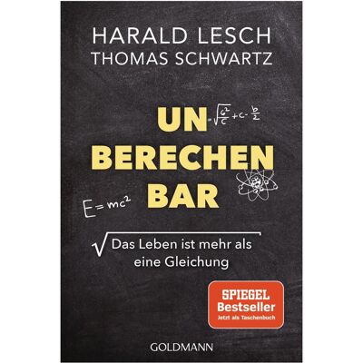 Goldmann Unberechenbar, Sachbücher von Harald Lesch, Thomas Schwartz Goldmann Unberechenbar, Sachbücher von Harald Lesch, Thomas Schwartz