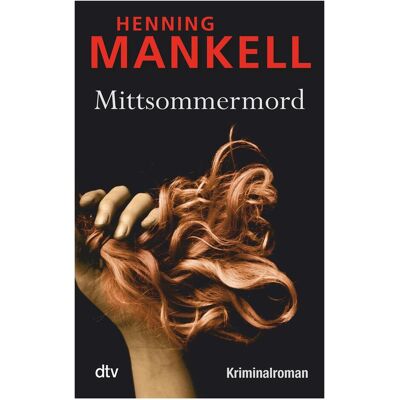DTV Mittsommermord, Belletristik von Henning Mankell DTV Mittsommermord, Belletristik von Henning Mankell