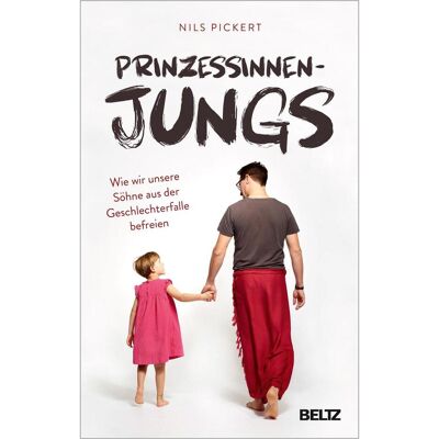Beltz, Ratgeber, Prinzessinnenjungs (Deutsch, Softcover, Nils Pickert) Beltz, Ratgeber, Prinzessinnenjungs (Deutsch, Softcover, Nils Pickert)