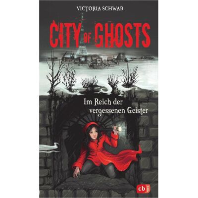 CBJ City of Ghosts - Im Reich der vergessenen Geister, Hörbücher von Victoria Schwab CBJ City of Ghosts - Im Reich der vergessenen Geister, Hörbücher von Victoria Schwab