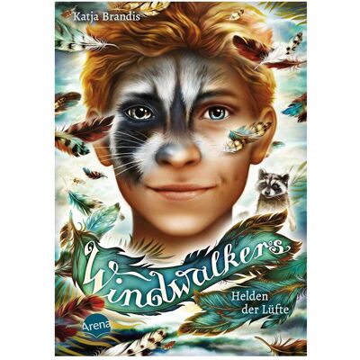 Arena Windwalkers (2). Helden der Lüfte, Kinderbücher von Katja Brandis, Claudia Carls Arena Windwalkers (2). Helden der Lüfte, Kinderbücher von Katja Brandis, Claudia Carls