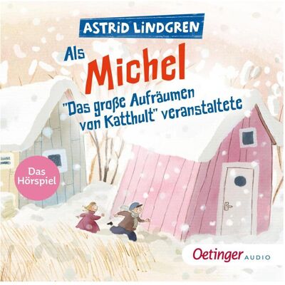 Oetinger Als Michel "Das grosse Aufräumen von Katthult" veranstaltete, Hörbücher von Astrid Lindgren Oetinger Als Michel "Das grosse Aufräumen von Katthult" veranstaltete, Hörbücher von Astrid Lindgren