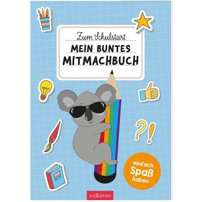 Ars Edition Zum Schulstart – Mein buntes Mitmachbuch, Schulbücher Ars Edition Zum Schulstart – Mein buntes Mitmachbuch, Schulbücher