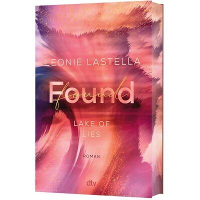 DTV Lake of Lies – Found, Belletristik von Leonie Lastella DTV Lake of Lies – Found, Belletristik von Leonie Lastella