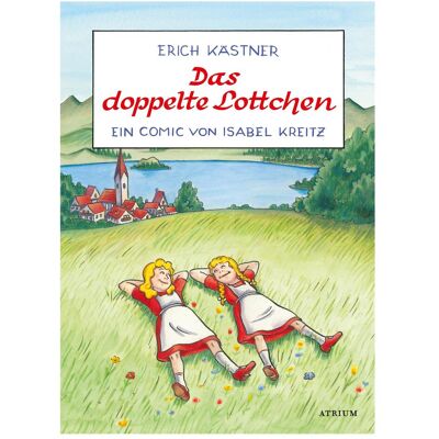Atrium Das doppelte Lottchen, Belletristik von Erich Kästner Atrium Das doppelte Lottchen, Belletristik von Erich Kästner