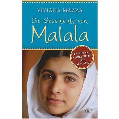 DTV Die Geschichte von Malala, Kinderbücher von Viviana Mazza, Sophia Marzolff DTV Die Geschichte von Malala, Kinderbücher von Viviana Mazza, Sophia Marzolff