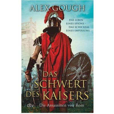 DTV Das Schwert des Kaisers, Belletristik von Kristof Kurz, Alex Gough DTV Das Schwert des Kaisers, Belletristik von Kristof Kurz, Alex Gough