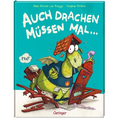 Oetinger Auch Drachen müssen mal..., Kinderbücher von Anne-Kristin zur Brügge, Stephan Pricken Oetinger Auch Drachen müssen mal..., Kinderbücher von Anne-Kristin zur Brügge, Stephan Pricken