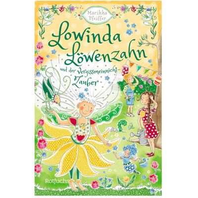Rotfuchs, Kinderbücher, Lowinda Löwenzahn und der Vergissmeinnicht-Zauber (Deutsch, Hardcover, Marikka Pfeiffer) Rotfuchs, Kinderbücher, Lowinda Löwenzahn und der Vergissmeinnicht-Zauber (Deutsch, Hardcover, Marikka Pfeiffer)