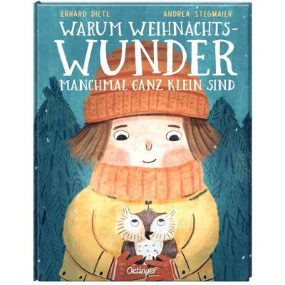 Oetinger Warum Weihnachtswunder manchmal ganz klein sind, Kinderbücher von Erhard Dietl, Andrea Stegmaier Oetinger Warum Weihnachtswunder manchmal ganz klein sind, Kinderbücher von Erhard Dietl, Andrea Stegmaier