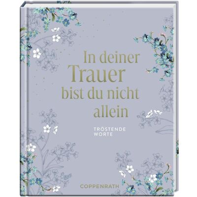 Coppenrath In deiner Trauer bist du nicht allein, Belletristik Coppenrath In deiner Trauer bist du nicht allein, Belletristik