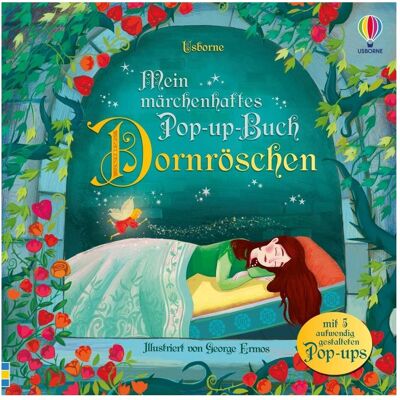 Usborne Publishing Mein märchenhaftes Pop-up-Buch: Dornröschen, Kinderbücher von George Ermos, Susanna Davidson Usborne Publishing Mein märchenhaftes Pop-up-Buch: Dornröschen, Kinderbücher von George Ermos, Susanna Davidson