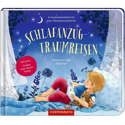 Coppenrath Kinderleicht zur Ruhe kommen! - Schlafanzug-Traumreisen, Kinderbücher von Katharina E. Volk, Antje Flad Coppenrath Kinderleicht zur Ruhe kommen! - Schlafanzug-Traumreisen, Kinderbücher von Katharina E. Volk, Antje Flad