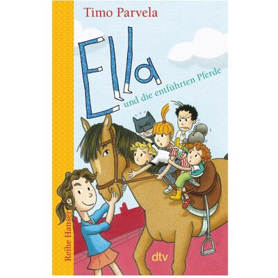 DTV Ella und die entführten Pferde, Kinderbücher von Timo Parvela DTV Ella und die entführten Pferde, Kinderbücher von Timo Parvela