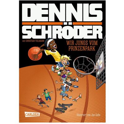 Carlsen Wir Jungs vom Prinzenpark, Kinderbücher von Christian Tielmann, Dennis Schröder Carlsen Wir Jungs vom Prinzenpark, Kinderbücher von Christian Tielmann, Dennis Schröder