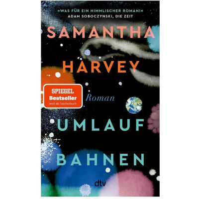DTV Umlaufbahnen, Belletristik von Samantha Harvey DTV Umlaufbahnen, Belletristik von Samantha Harvey