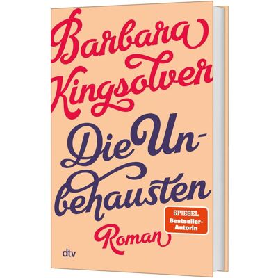 DTV Die Unbehausten, Belletristik von Barbara Kingsolver DTV Die Unbehausten, Belletristik von Barbara Kingsolver