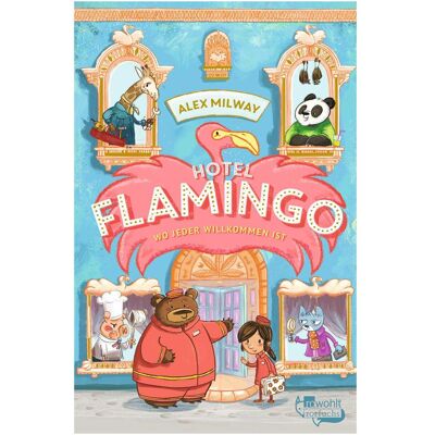 Rotfuchs, Kinderbücher, Hotel Flamingo (Deutsch, Hardcover, Alex Milway) Rotfuchs, Kinderbücher, Hotel Flamingo (Deutsch, Hardcover, Alex Milway)