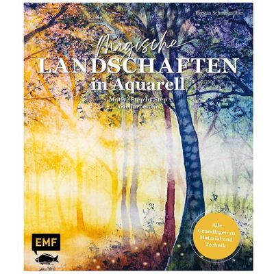 Edition Fischer Magische Landschaften in Aquarell malen, Ratgeber von Kerstin Schmolmüller Edition Fischer Magische Landschaften in Aquarell malen, Ratgeber von Kerstin Schmolmüller