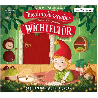 DHV Weihnachtszauber hinter der geheimen Wichteltür, Hörbücher von Steffen Groth, Usch Luhn DHV Weihnachtszauber hinter der geheimen Wichteltür, Hörbücher von Steffen Groth, Usch Luhn