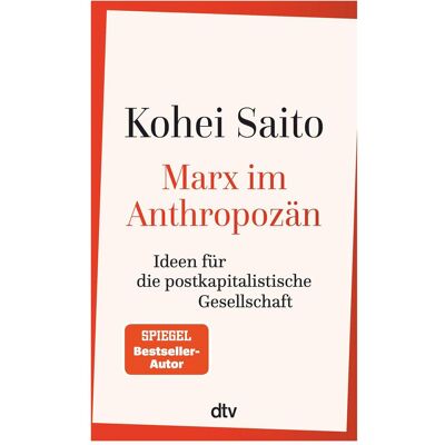 DTV Marx im Anthropozän, Sachbücher von Kohei Saito, Thomas Atzert DTV Marx im Anthropozän, Sachbücher von Kohei Saito, Thomas Atzert