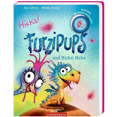 Coppenrath Furzipups und Hicksi Huhn (Pappbilderbuch), Kinderbücher von Wiebke Rauers, Kai Lüftner Coppenrath Furzipups und Hicksi Huhn (Pappbilderbuch), Kinderbücher von Wiebke Rauers, Kai Lüftner