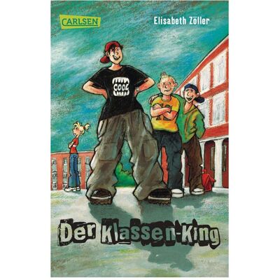 Carlsen Der Klassen-King, Hörbücher von Elisabeth Zöller, Edda Skibbe Carlsen Der Klassen-King, Hörbücher von Elisabeth Zöller, Edda Skibbe