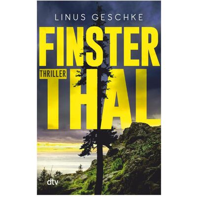 DTV Finsterthal, Belletristik von Linus Geschke DTV Finsterthal, Belletristik von Linus Geschke