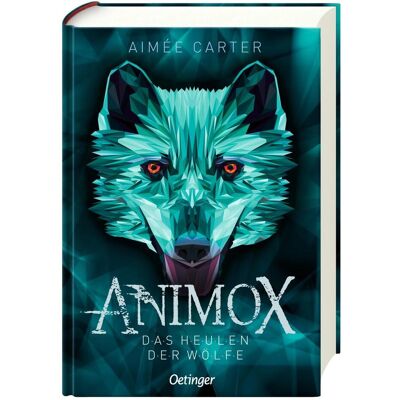 Oetinger Animox. Das Heulen der Wölfe, Kinderbücher von Aimee Carter Oetinger Animox. Das Heulen der Wölfe, Kinderbücher von Aimee Carter