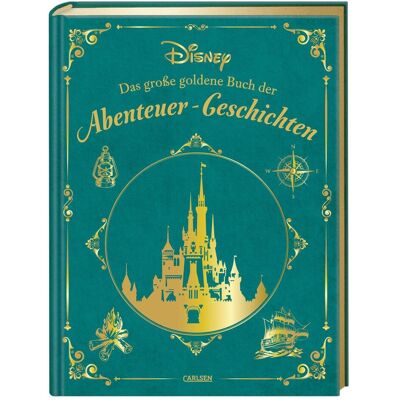 Carlsen Disney: Das grosse goldene Buch der Abenteuer-Geschichten, Kinderbücher von Constanze Steindamm, Walt Disney Carlsen Disney: Das grosse goldene Buch der Abenteuer-Geschichten, Kinderbücher von Constanze Steindamm, Walt Disney