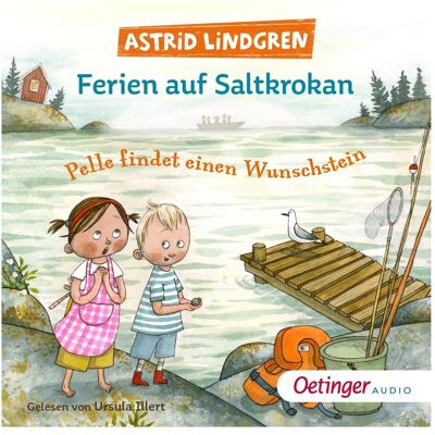 Oetinger Ferien auf Saltkrokan. Pelle findet einen Wunschstein, Hörbücher von Astrid Lindgren Oetinger Ferien auf Saltkrokan. Pelle findet einen Wunschstein, Hörbücher von Astrid Lindgren