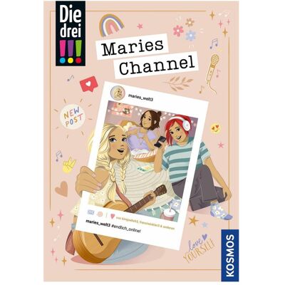 Kosmos Die drei!!!, Maries Channel, #endlich online, Kinderbücher von Sina Flammang, Milla Kerwien Kosmos Die drei!!!, Maries Channel, #endlich online, Kinderbücher von Sina Flammang, Milla Kerwien
