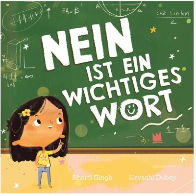 Atrium Nein ist ein wichtiges Wort, Kinderbücher von Ulrich Störiko-Blume, Urvashi Dubey, Bharti Singh Atrium Nein ist ein wichtiges Wort, Kinderbücher von Ulrich Störiko-Blume, Urvashi Dubey, Bharti Singh