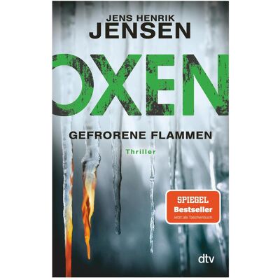 DTV Oxen. Gefrorene Flammen, Belletristik von Jens Henrik Jensen DTV Oxen. Gefrorene Flammen, Belletristik von Jens Henrik Jensen