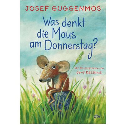 DTV Was denkt die Maus am Donnerstag?, Kinderbücher von Jens Rassmus, Josef Guggenmos DTV Was denkt die Maus am Donnerstag?, Kinderbücher von Jens Rassmus, Josef Guggenmos
