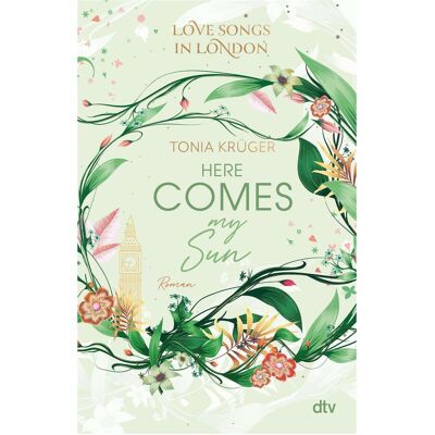DTV Love Songs in London – Here comes my Sun, Kinderbücher von Tonia Krüger DTV Love Songs in London – Here comes my Sun, Kinderbücher von Tonia Krüger