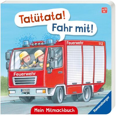 Ravensburger, Babybücher, Tatütata! Fahr mit! Mein Feuerwehr-Mitmachbuch (Deutsch) Ravensburger, Babybücher, Tatütata! Fahr mit! Mein Feuerwehr-Mitmachbuch (Deutsch)