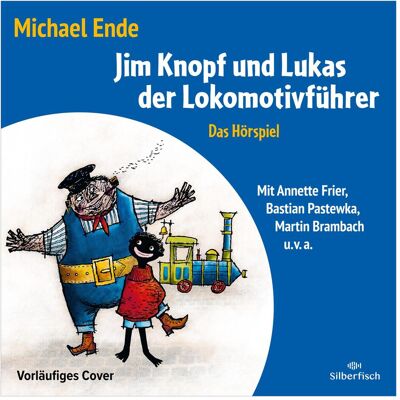 Hörbuch Hamburg Jim Knopf und Lukas der Lokomotivführer - Das Hörspiel, Hörbücher von Michael Ende Hörbuch Hamburg Jim Knopf und Lukas der Lokomotivführer - Das Hörspiel, Hörbücher von Michael Ende