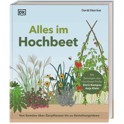 Dorling Kindersley Alles im Hochbeet, Ratgeber von David Hurrion Dorling Kindersley Alles im Hochbeet, Ratgeber von David Hurrion