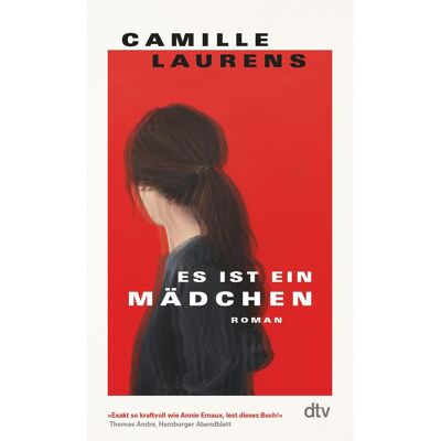 DTV Es ist ein Mädchen, Belletristik von Camille Laurens DTV Es ist ein Mädchen, Belletristik von Camille Laurens