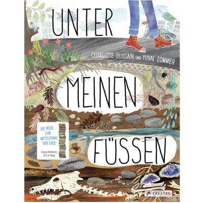 Prestel Unter meinen Füssen, Kinderbücher von Charlotte Guillain, Yuval Zommer Prestel Unter meinen Füssen, Kinderbücher von Charlotte Guillain, Yuval Zommer