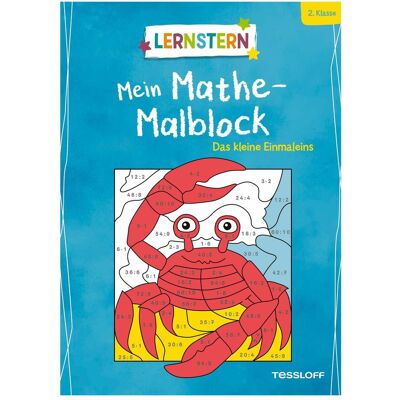 Tessloff LERNSTERN. Mein Mathe-Malblock. Das kleine Einmaleins, Schulbücher von Johannes Blendinger, Sabine Schwertführer Tessloff LERNSTERN. Mein Mathe-Malblock. Das kleine Einmaleins, Schulbücher von Johannes Blendinger, Sabine Schwertführer