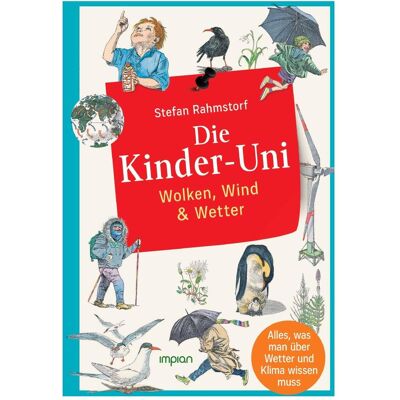 Impian Die Kinder-Uni: Wolken, Wind & Wetter, Kinderbücher von Stefan Rahmstorf, Klaus Ensikat Impian Die Kinder-Uni: Wolken, Wind & Wetter, Kinderbücher von Stefan Rahmstorf, Klaus Ensikat