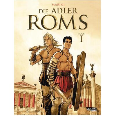 Carlsen Die Adler Roms HC 1: Die Adler Roms 1, Belletristik von Enrico Marini Carlsen Die Adler Roms HC 1: Die Adler Roms 1, Belletristik von Enrico Marini